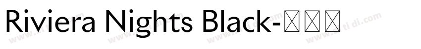 Riviera Nights Black字体转换